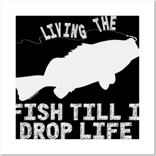 Living The Fish Till I  Drop Life - Ocean Life Squad® Posters and Art